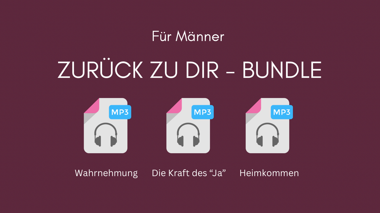 Meditations-Paket: 3 Reisen zurück zu dir (für Männer)